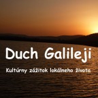 DUCH GALILEJI – kultúrny zážitok lokálneho života